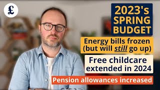 Budget 2023: Energy bill freeze, free childcare extended and pension allowances increased