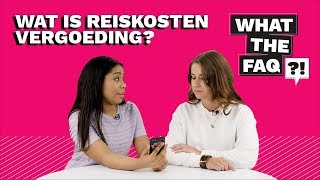 Wat is reiskostenvergoeding? Heb ik er recht op? - What the FAQ?! [#9]