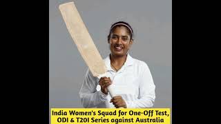 India Women's Squad for Australia Tour | Cricket Talk