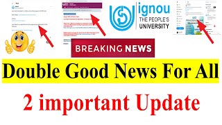 😍Double Good News For All IGNOU Students ,2 Important Update, Fresh Admission, Re-Registration 2025