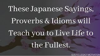 Great Japanese Proverbs and Sayings that Fascinate with their Wisdon | Quotes, Aphorisms