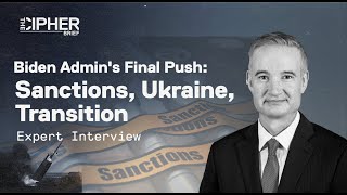 Biden Admin's Final Push: Sanctions, Ukraine, Transition