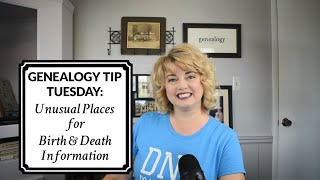 Genealogy Tip Tuesday: Unusual Places for Vital Records