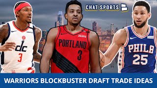 Golden State Warriors Today: 3 BLOCKBUSTER NBA Draft Trade Ideas Feat. Bradley Beal & CJ McCollum