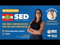 Live Exclusiva: Tudo sobre o Concurso SED 2024