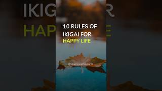 ikigai: 10 japanese 😄 rules for happier life revealed #shorts #ikigai