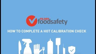 How To Complete a Hot Calibration Check