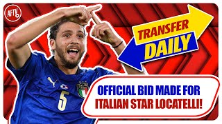 Official Bid Made For Italian Star Locatelli \u0026 Sabitzer On The Radar! | AFTV Transfer Daily