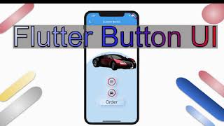 Quick start: Flutter button and customize in 8 mins.