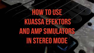 Stereo Mode in Efektor Modulations (with Amp Sims)