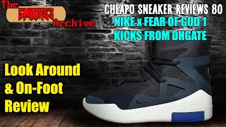 THE SMOOREZ ARCHIVE: Cheapo Sneaker Reviews 80 - NIKE x FOG 1 Kicks from DHGate (Part 2)