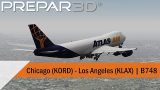 [P3Dv5] Full Flight - Atlas Air 747-8F - Chicago to Los Angeles (KORD-KLAX)