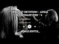 sweetest devotion slowed and reverb adele listen with headphones _adxle.editss_