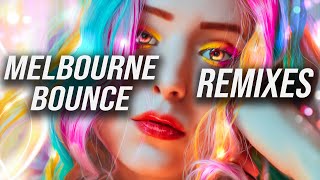 Best Remixes Of Popular Songs | Melbourne Bounce Music Mix 2023