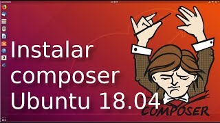 Instalar composer en ubuntu 18.04 📦
