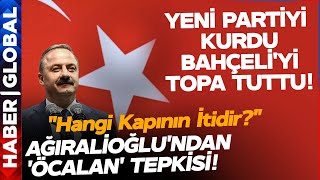 Yavuz Ağıralioğlu A Parti'yi Kurdu Bahçeli'yi Topa Tuttu!