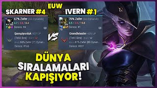 Karşıma Dünya Ivern 1.si, Takımıma Challenger Dünya Skarner 4.sü Geldi!