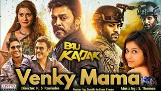Venky Mama 2021 New Hindi Dubbed Telegu Movie Latest Updates Naga Chaitanya, Venkatesh