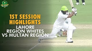 1st Session Highlights | Lahore Region Whites vs Multan Region | #QeAT 2023/24 | PCB | M1U1A