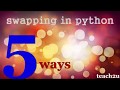Title: Mastering Variable Swapping in Python: 5 Efficient Techniques Unveiled #teach2u