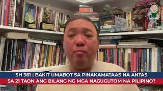 TSH 361 | Bakit Umabot sa Pinakamataas na Antas sa 21 Taon ang Bilang ng mga Nagugutom na Pilipino?