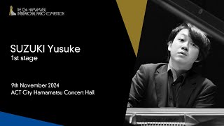 SUZUKI Yusuke / 1st Stage, the 12th Hamamatsu International Piano Competition