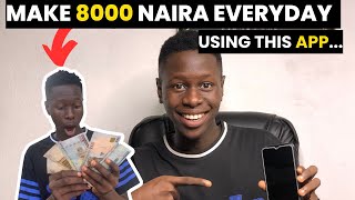 This Apps will pay you 8000 Naira within 24 hours without capital|Make money online in Nigeria 2023