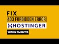 How To Solve 403 Forbidden Error In Hostinger 2026 | Fix 403 Forbidden Error Hostinger