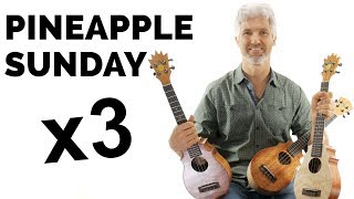 Pineapple Sunday Ukulele Review