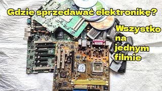 Jak i gdzie sprzedać elektronikę, stare  telefony, pł. główne, tablety, ram,procesory, CD, zasilacze