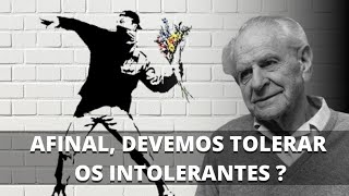 Karl Popper e o Paradoxo da Tolerância