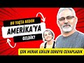 Bu Yaşta Neden Amerika’ya Geldik? En Çok Merak Edilen Soruyu Cevapladık! 🇺🇸🤔