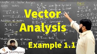 L3.1 Vector analysis | Introduction to Electrodynamics | D.J. Griffiths