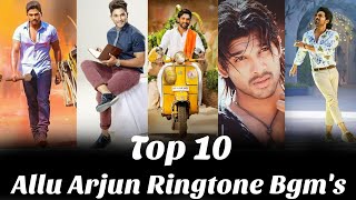 Top 10 Allu Arjun Mass Bgm Ringtones Ft. Ala Vaikunthapurramloo, DJ, Sarrainodu | Mass Bgm Ringtone