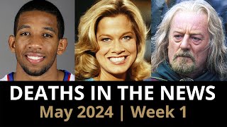 Who Died: May 2024 Week 1 | News