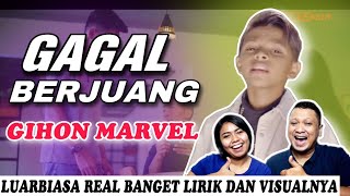 Gihon Marel GAGAL BERJUANG - KOMBINASI MUANTEP BANGET SUARA, LIRIK DAN VISUALNYA