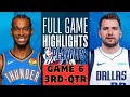 Dallas Mavericks vs Oklahoma City Thunder Game 6 Highlights 3rd-QTR | May 18 | 2024 NBA Playoffs