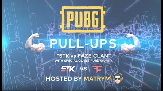 PUBG PULL-UPS 💪 | Ep.7 - STK vs Faze Clan w/ Special Guest - PurdyKurty