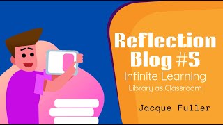 Reflection #5 Infinite Learning