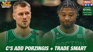 LIVE: Celtics Get Kristaps Porzingis, TRADE Marcus Smart to Grizzlies | Garden Report