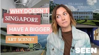 Why Doesn't Singapore Have a Bigger Art Scene? | A Curious Guide to Art in Singapore
