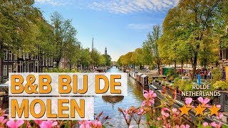 B\u0026B Bij de Molen hotel review | Hotels in Rolde | Netherlands Hotels