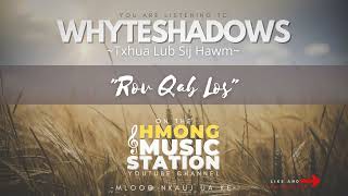 Whyteshadows - Rov Qab Los