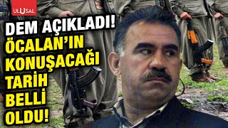 Öcalan için kritik tarih belli oldu! DEM Parti açıkladı!