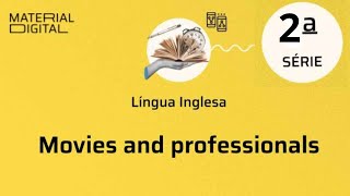 INGLÊS - 2ANO Ensino Médio - 1 BIMESTRE AULA 01 Movies and professionals material digital 2024 cmsp
