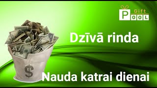 Gift POOL Dzīvā rinda jeb nauda katrai dienai 16 12 2022 gatavojamies startēt