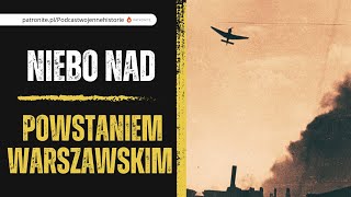 Niebo nad Powstaniem Warszawskim