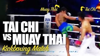 Tai Chi vs Muay Thai Kickboxing Fight