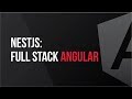 Going Full Stack Angular with NestJS