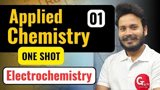 Applied Chemistry | Unit-5 Electrochemistry (ONE SHOT) | New Syllabus 2024-25 | by Gaurav Sir